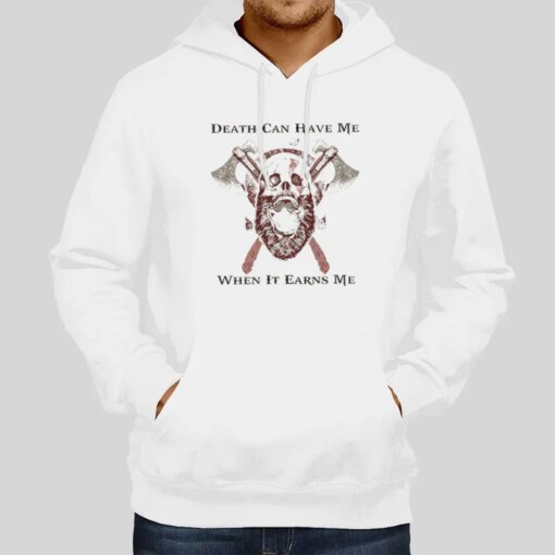 Death Can Have Me When It Earns Me God Of War Shirt