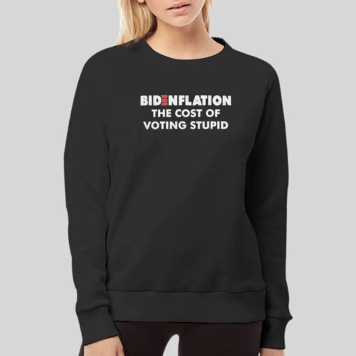 Definition The Cost Of Voting Stupid Anti Biden Bidenflation Shirt