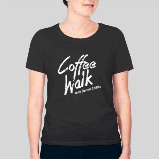 Dennis Collins Coffee Walk T Shirt