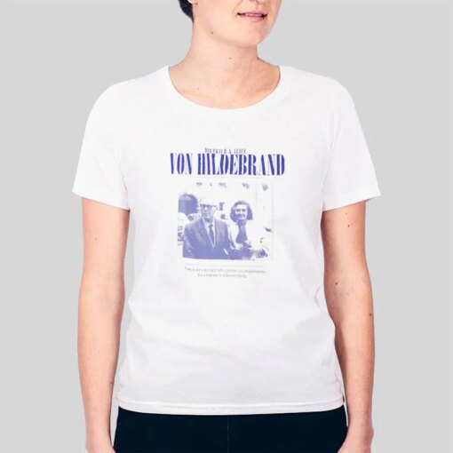 Dietrich Alice Von Hildebrand Catholic T Shirt