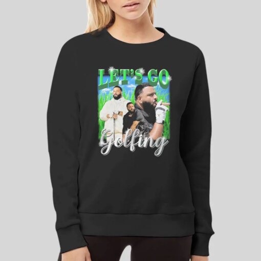 Dj Khaled Let’s Go Golfing Meme Shirt