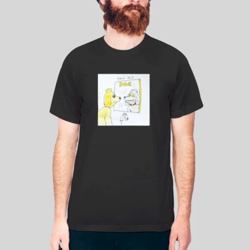 Dog Mirror Mac Demarco This Old Dog Shirt