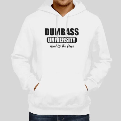 Dumbass University Head Of The Class Shirt