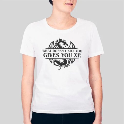 Dungeons And Dragons What Doesn’t Kill You Give You Xp Shirt