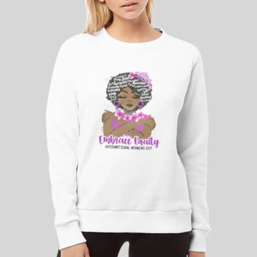 Embrace Equity International Women’s Day 2023 Shirt