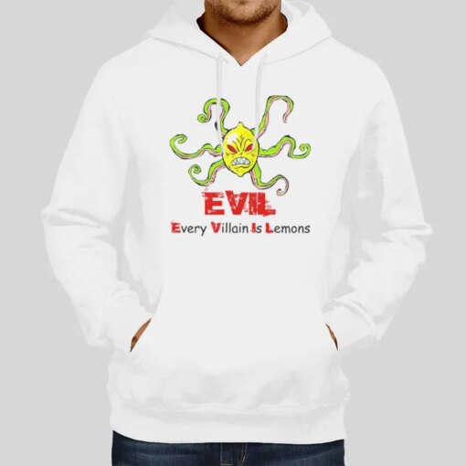 Evil Every Villain Is Lemons Shirt