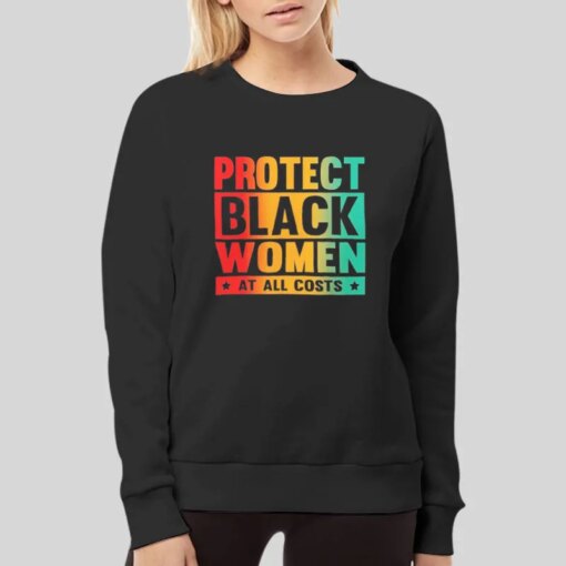 Feminist Protect Black Women Shirt