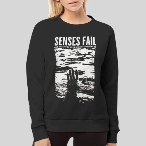 Find What You Love Senses Fail Shirt