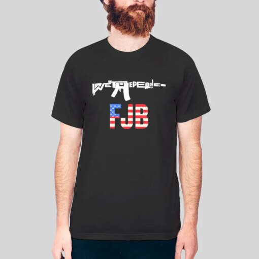 Fjb Flag We The People Gun Shirt