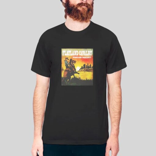 Flatland Cavalry Merchandise Homeland Insecurity Shirt