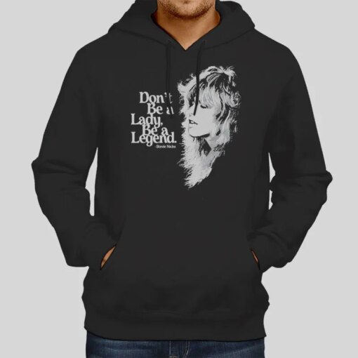 Fleetwood Mac Don’t Be a Lady Be a Legend Shirt