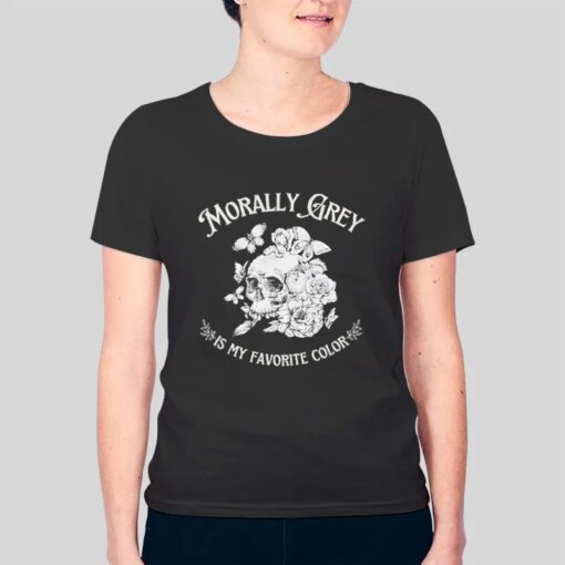 Flowers Skull Morally Grey Is My Favorite Color Shirt