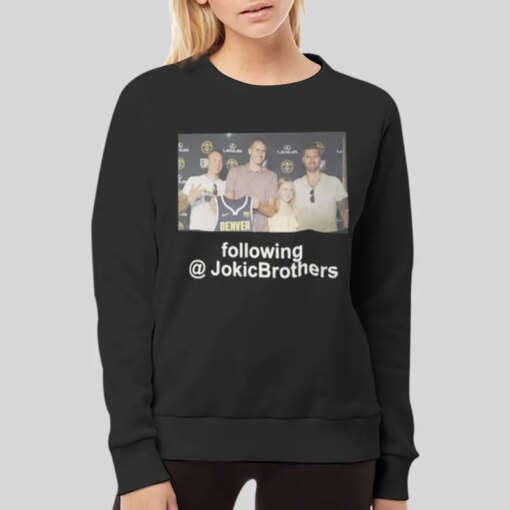 Following Jokic Brothers Shirt