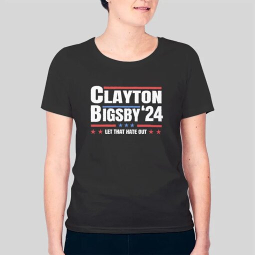 For President 2024 Let That Hate Out Clayton Bigsby Shirt