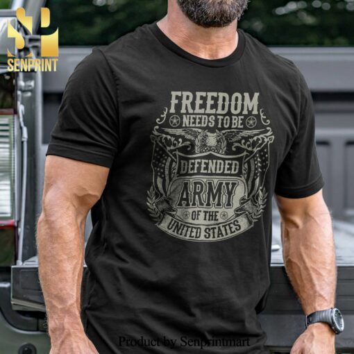 Freedom Needs to be Defended Military Unisex Shirt