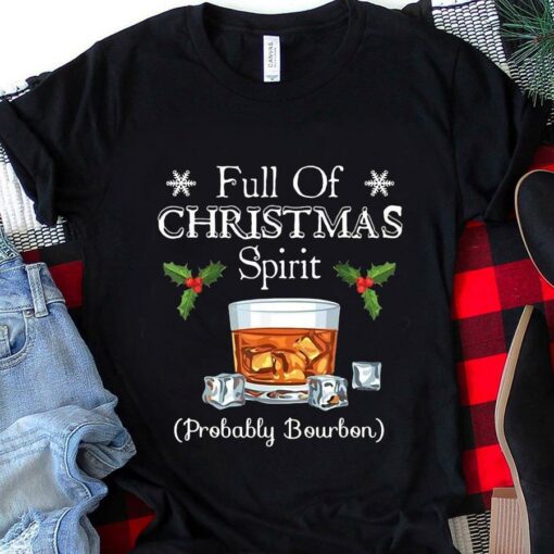 Full of Christmas spirit probably bourbon vintage t-shirt