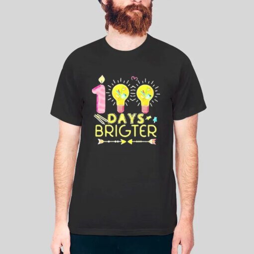 Funny 100 Days Brighter Shirt