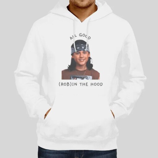 Funny All Good Rob In The Hood Robin Arellano Shirt