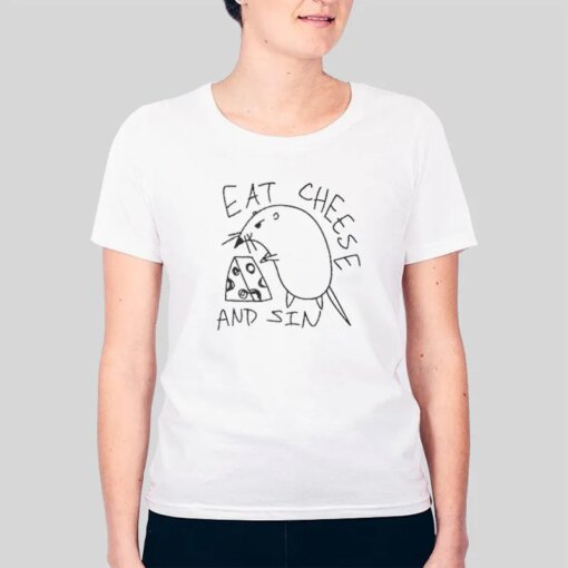 Funny Art Eat Cheese And Sin Shirt