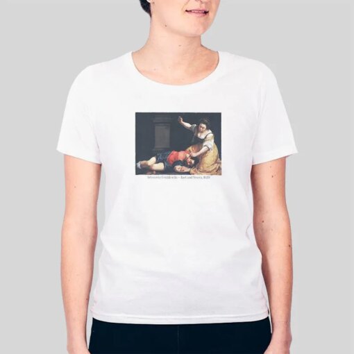 Funny Artemisia Gentileschi Jael And Sisera T Shirt