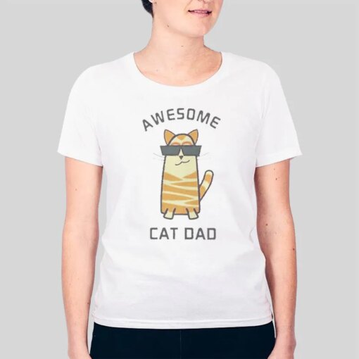 Funny Awesome Cat Dad Shirt