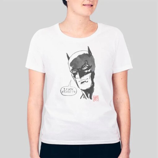 Funny Batman I Fuck Covid Shirt