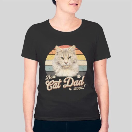 Funny Best Cat Dad Ever T Shirt