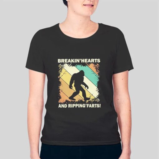 Funny Bigfoot Breakin’ Hearts And Rippin’Farts Shirt