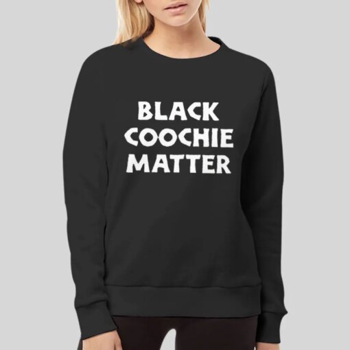 Funny Blackcoochie Matter Shirt