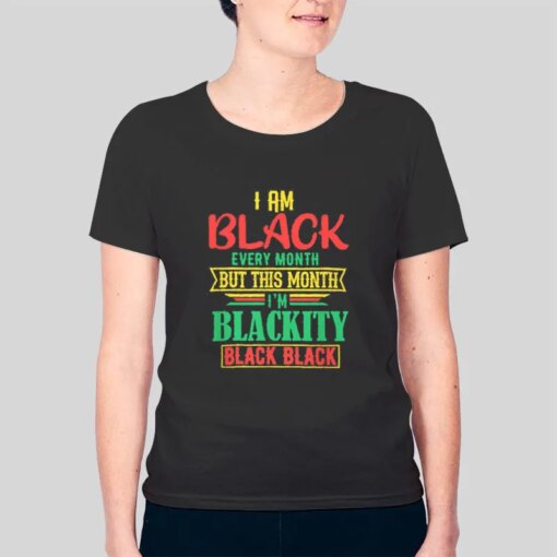 Funny Blackity Black Shirt