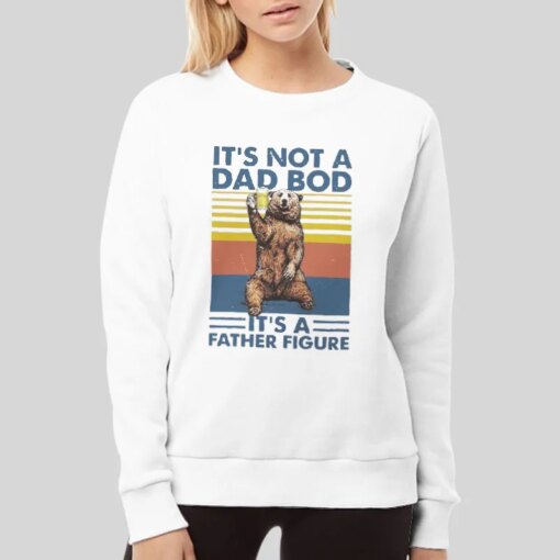 Funny Bod Jokes Its Not A Dad Bod Shirt