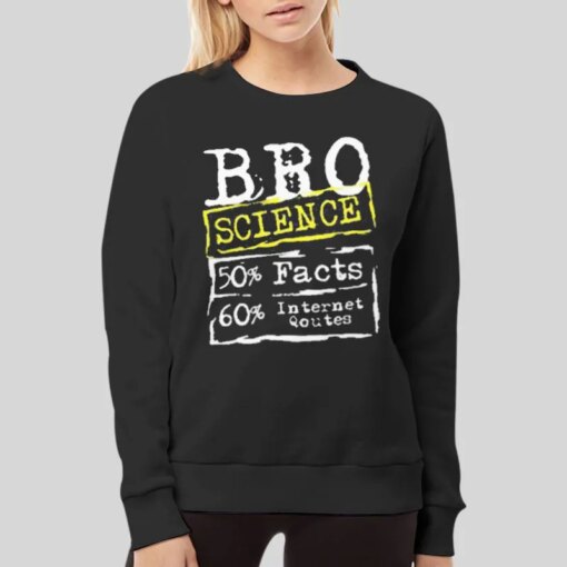 Funny Bro Science T Shirts