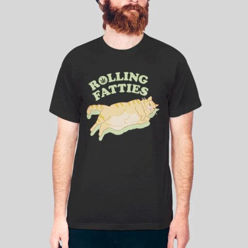 Funny Cat Lover Rolling Fatties Shirt