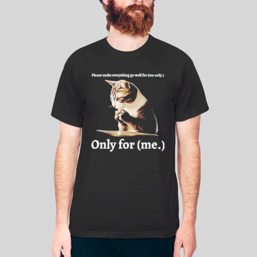 Funny Cat Please Make Everything Go Well For Me Shirt