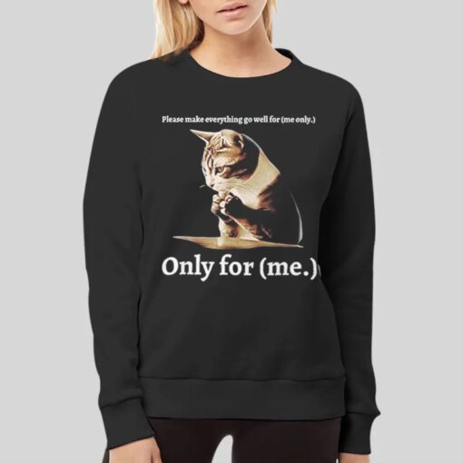 Funny Cat Please Make Everything Go Well For Me Shirt