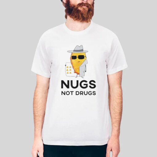 Funny Chicken Nuggets Nugs Not Drugs Shirt