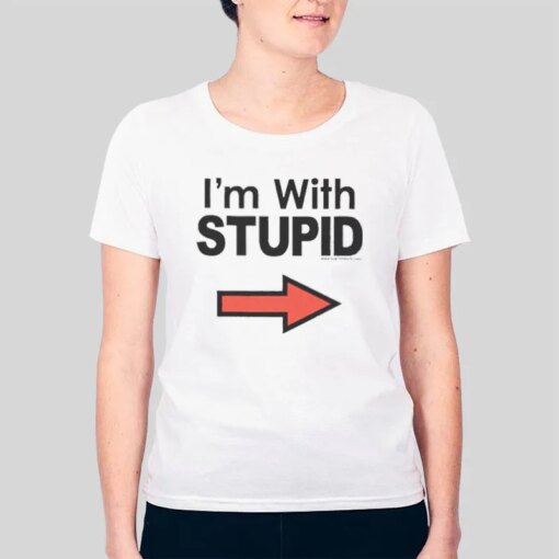 Funny Classic Im With Stupid Shirt