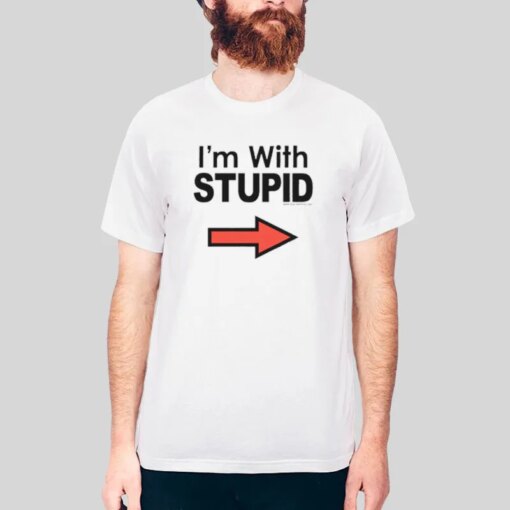 Funny Classic Im With Stupid Shirt