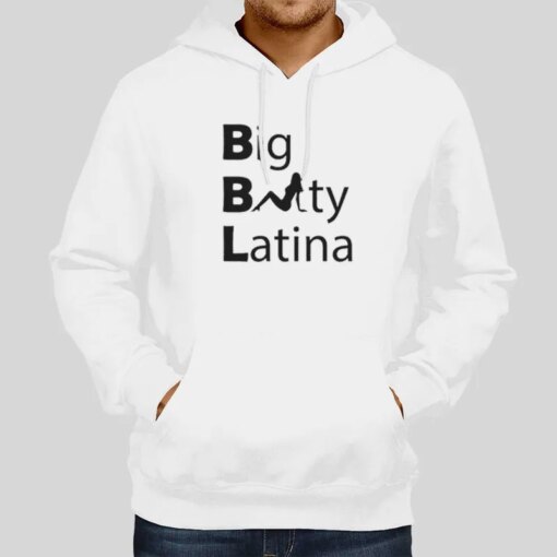 Funny Sarcastic Bbl Big Booty Latinas Shirt