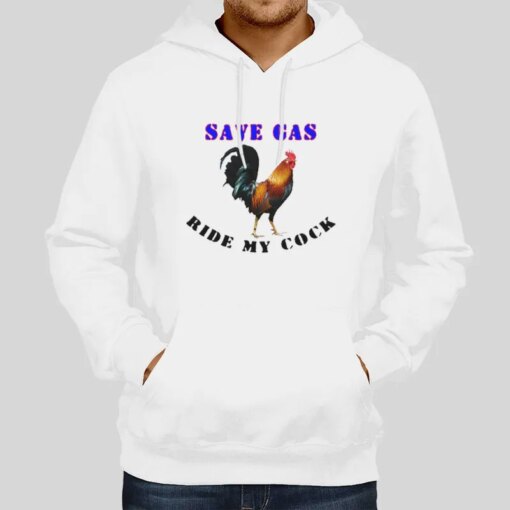 Funny Save Gas Ride My Cock Shirt