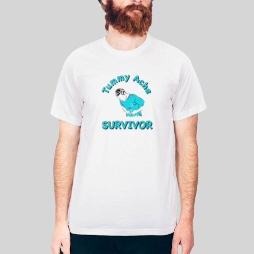 Funny Shitheadsteve Tummy Ache Survivor Shirt