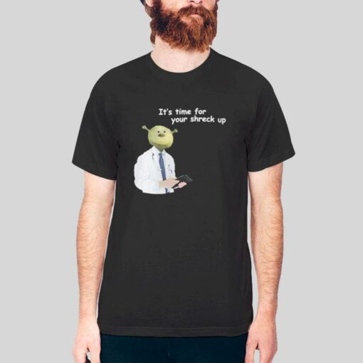 Funny Shrek Time For Your Shreck Up T Shirt