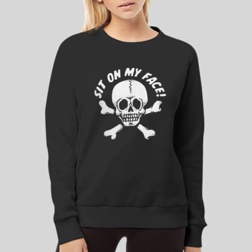 Funny Skull Sit On My Face Shirt