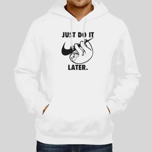 Funny Sloth Do It Later Shirt