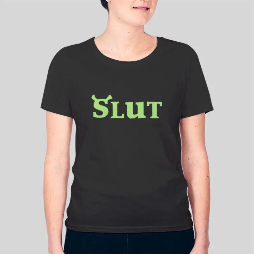 Funny Slut Shrek Shirt