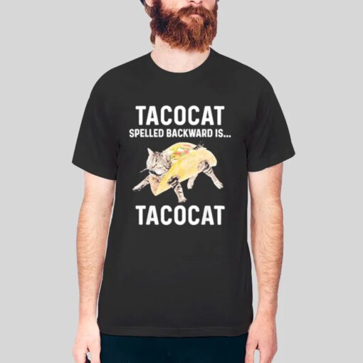 Funny Spelled Backward Is Taco Cat T Shirt