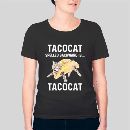 Funny Spelled Backward Is Taco Cat T Shirt