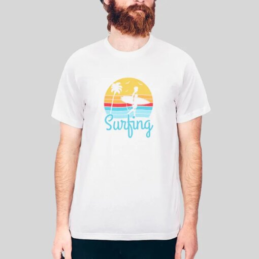 Funny Surfing Beach Shirt