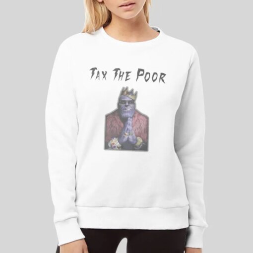 Funny Tax The Poor Thanos Shirt