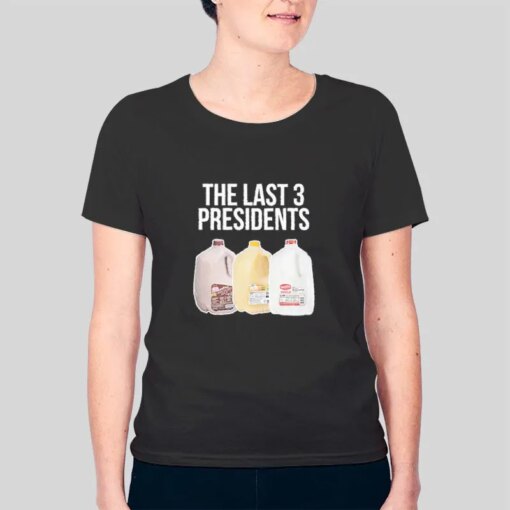 Funny The Last Three Presidents Shirt